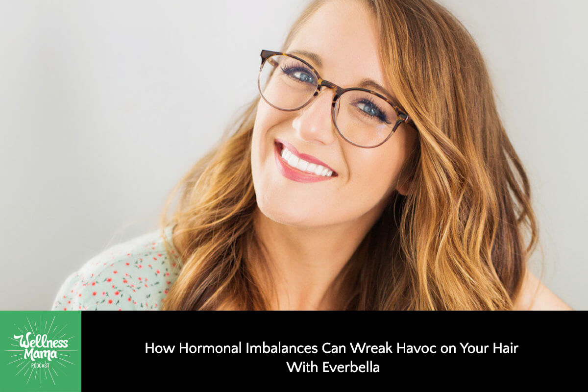 How Hormonal Imbalances Can Wreak Havoc On Your Hair – And What You Can Do To Fix It With Everbella